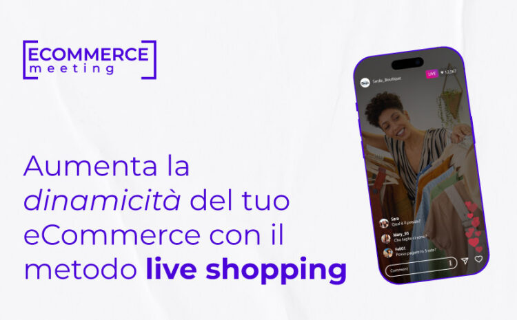  Aumenta la dinamicità del tuo eCommerce con le funzionalità di Tik Tok e Instagram